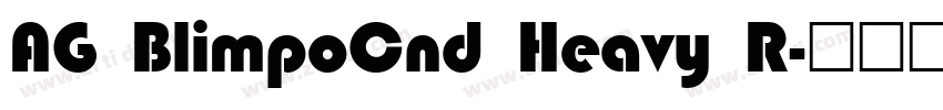 AG BlimpoCnd Heavy R字体转换